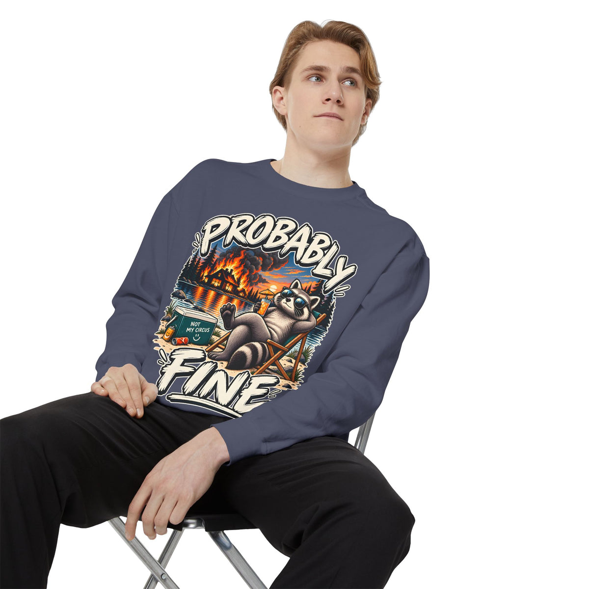 Probably Fine Raccoon Sweatshirt — Funny Camping Graphic Crewneck