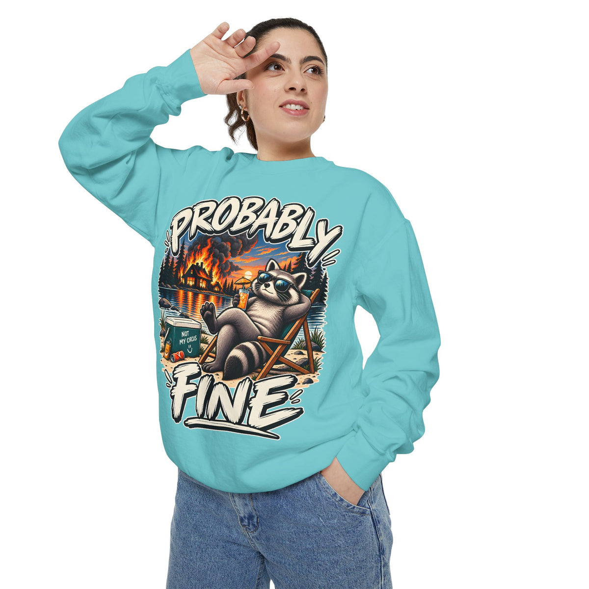 Probably Fine Raccoon Sweatshirt — Funny Camping Graphic Crewneck