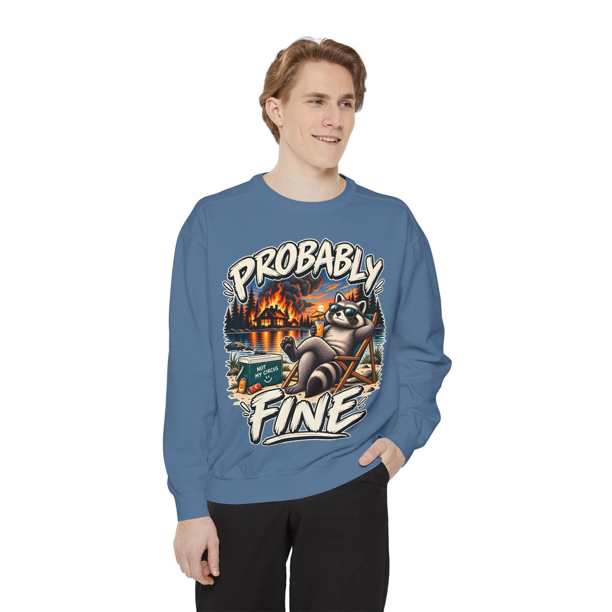Probably Fine Raccoon Sweatshirt — Funny Camping Graphic Crewneck