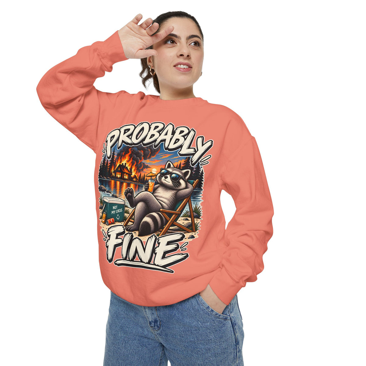 Probably Fine Raccoon Sweatshirt — Funny Camping Graphic Crewneck